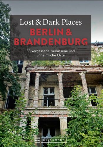 buch-lost-places-berlin-brandenburg